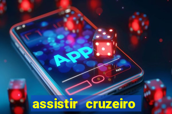 assistir cruzeiro ao vivo futemax